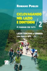 CICLOVAGANDO nel Lazio e dintorni – Vol. 2