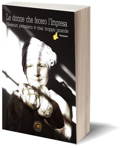 Le donne che  fecero l’Impresa. Piemonte