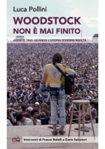 Woodstock non è mai finito