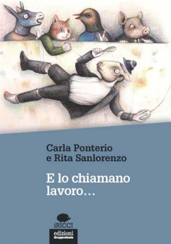 E lo chiamano lavoro…