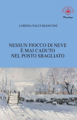 Nessun fiocco di neve è mai caduto nel posto sbagliato