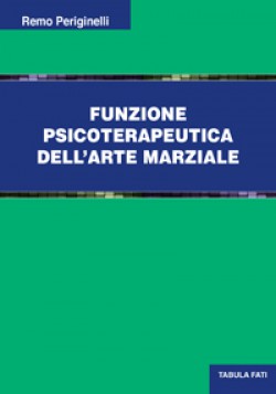 FUNZIONE PSICOTERAPEUTICA DELL’ARTE MARZIALE