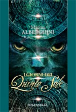 I GIORNI DEL QUINTO SOLE