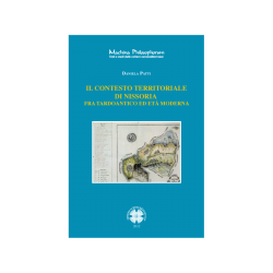 IL CONTESTO TERRITORIALE DI NISSORIA TRA TARDOANTICO ED ETÀ MODERNA