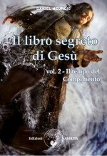 Il libro segreto di Gesù - vol. 2 