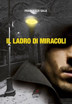 IL LADRO DI MIRACOLI