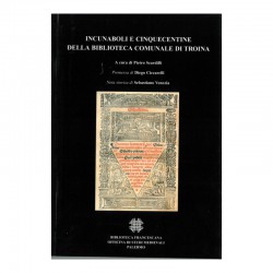 INCUNABOLI E CINQUECENTINE DELLA BIBLIOTECA COMUNALE DI TROINA