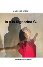 Io e la Signorina G. 