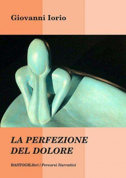 LA PERFEZIONE DEL DOLORE