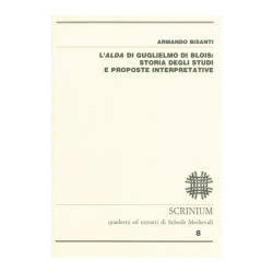 L’ALDA DI GUGLIELMO DI BLOIS. STORIA DEGLI STUDI E PROPOSTE INTERPRETATIVE