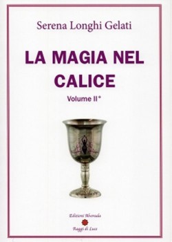 La magia nel calice - Volume II°