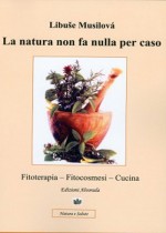 La natura non fa nulla per caso