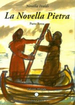 La Novella Pietra - Parte Terza