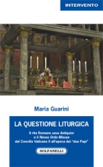 LA QUESTIONE LITURGICA