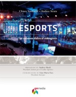 eSports: un universo dietro al videogioco