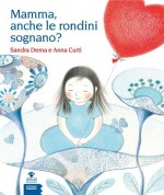 Mamma, anche le rondini sognano?