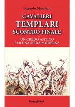 CAVALIERI TEMPLARI SCONTRO FINALE