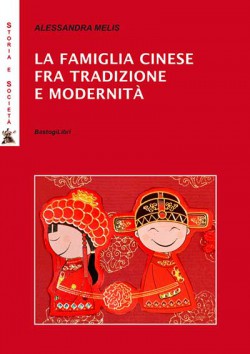 LA FAMIGLIA CINESE  FRA TRADIZIONE  E MODERNITÀ