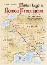 MISTERI LUNGO LA ROMEA FRANCIGENA