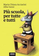 Più scuola, per tutte e tutti