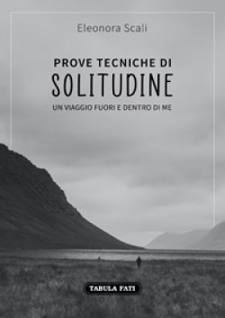 PROVE TECNICHE DI SOLITUDINE