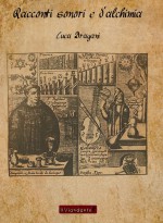 Racconti sonori e di alchimia