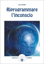 Riprogrammare l'inconscio 