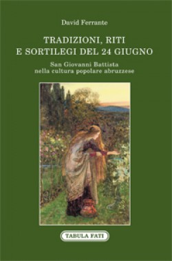 TRADIZIONI, RITI E SORTILEGI del 24 giugno