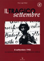 Il tragico settembre. 8 settembre 1943