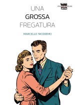 Una grossa fregatura