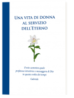 Una vita di donna al servizio dell’Eterno